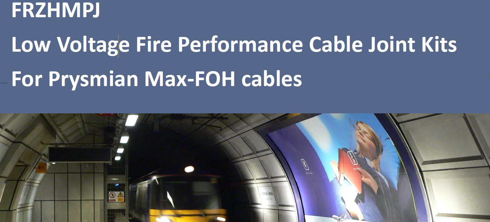 BS6387 | Fire Performance Cable Joint Kits Prysmian Max-FOH LV Cables