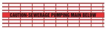 Caution Sewerage Pumping Main Below - Red