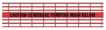 Caution Sewerage Pumping Main Below - Red