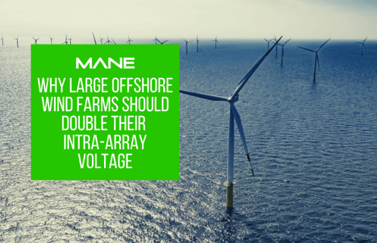 Why Large Offshore Wind Farms Should Double Their Intra-Array Voltage