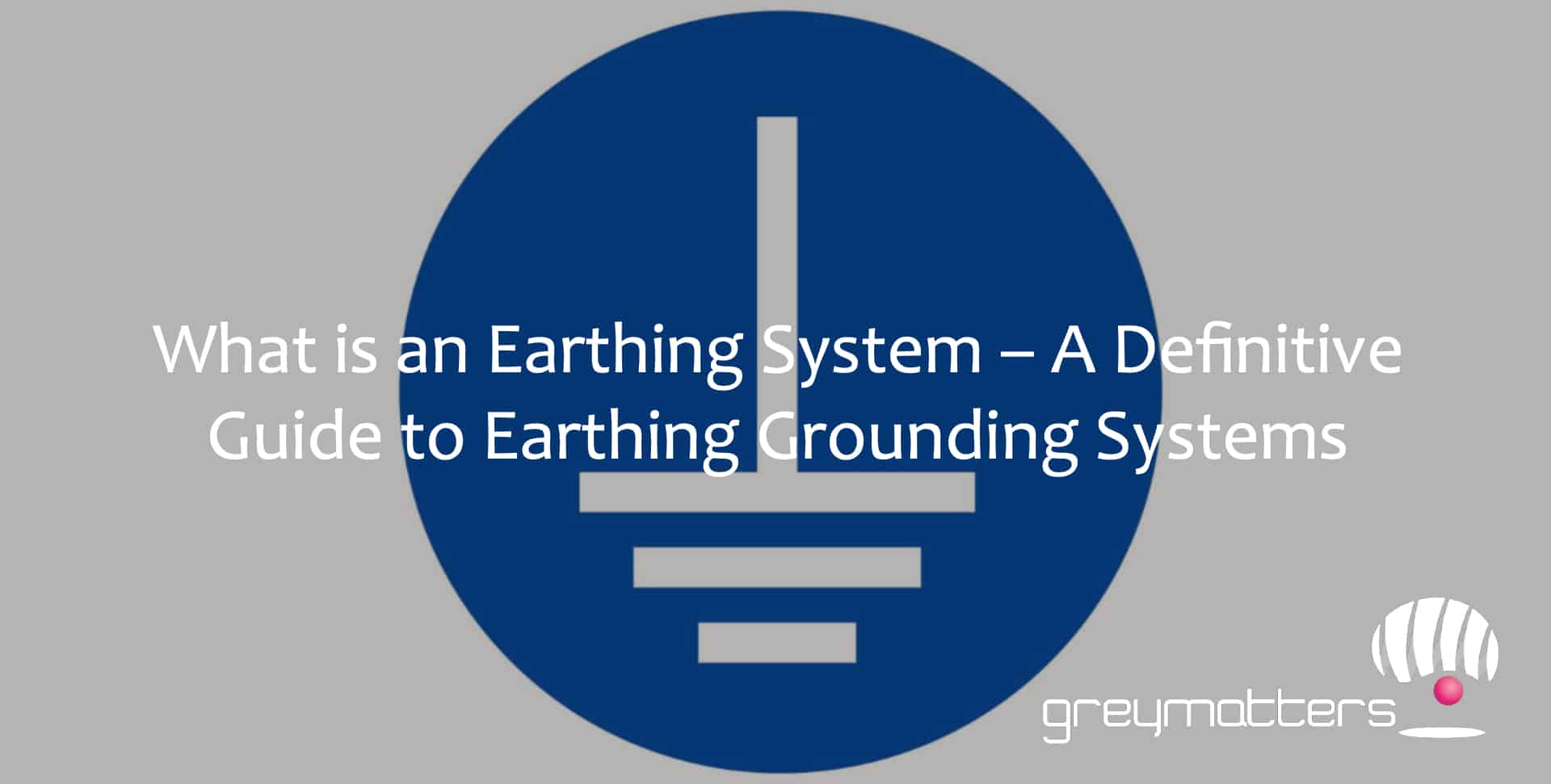 Earthing Grounding Systems