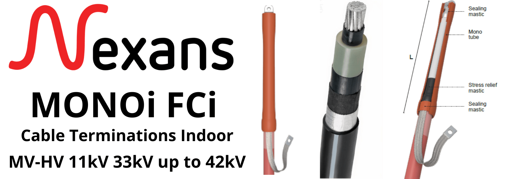 Nexans Monoi FCi Heat Shrink MV Cable Terminations Indoor | Single Core Cable Polymeric Aluminium Tape Screen