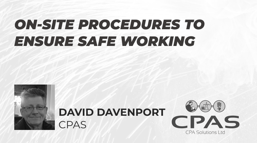 It's important that everyone working in an Arc Flash environment understands the On-site Procedures so that they can work safely and not put themselves or colleagues at risk.