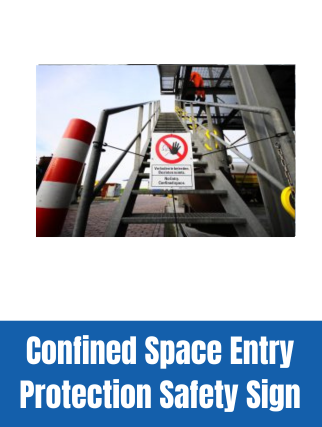 Confined Space Entry Protection Safety Sign