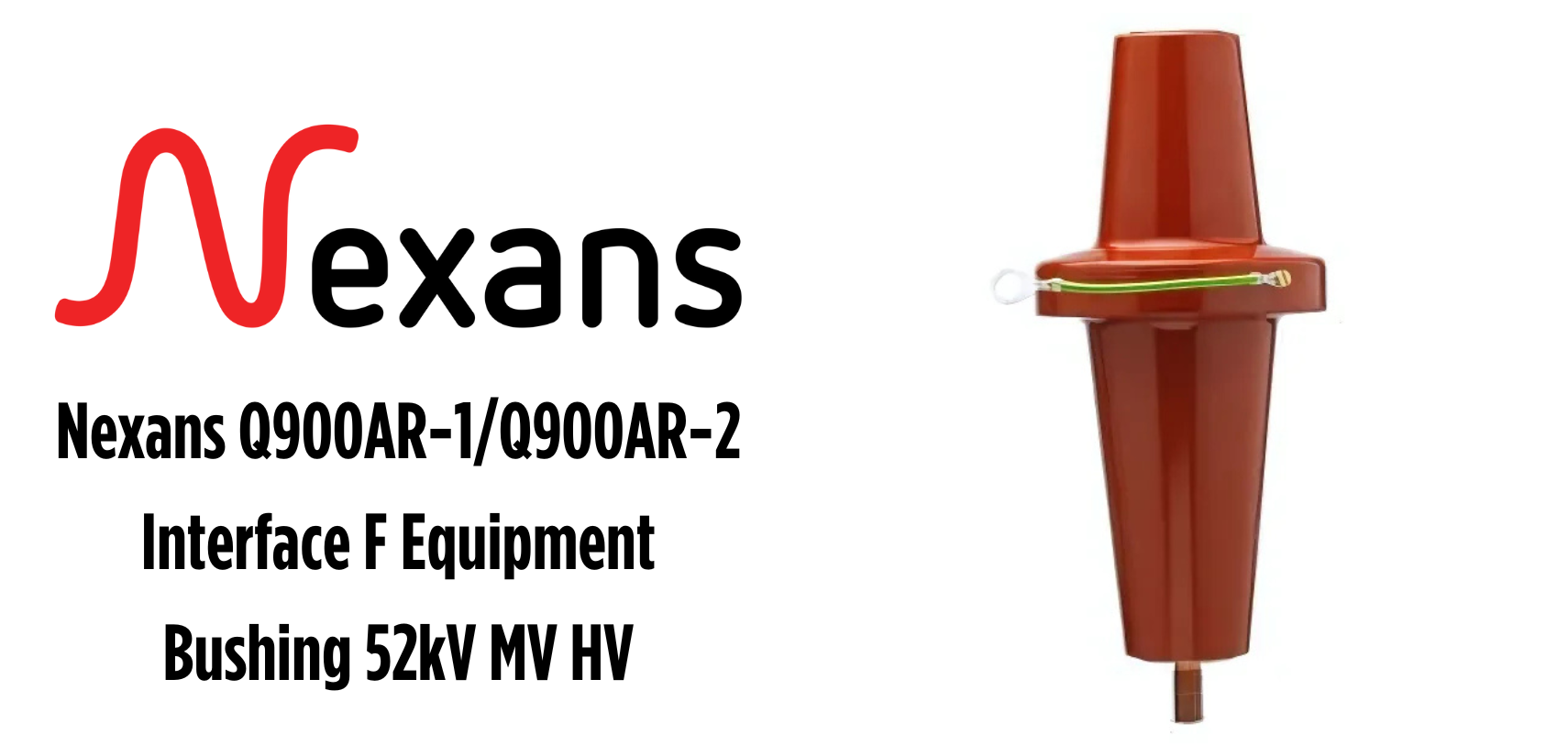 Nexans Q900AR-1 Q900AR-2 Interface F Equipment Bushing 52kV MV HV