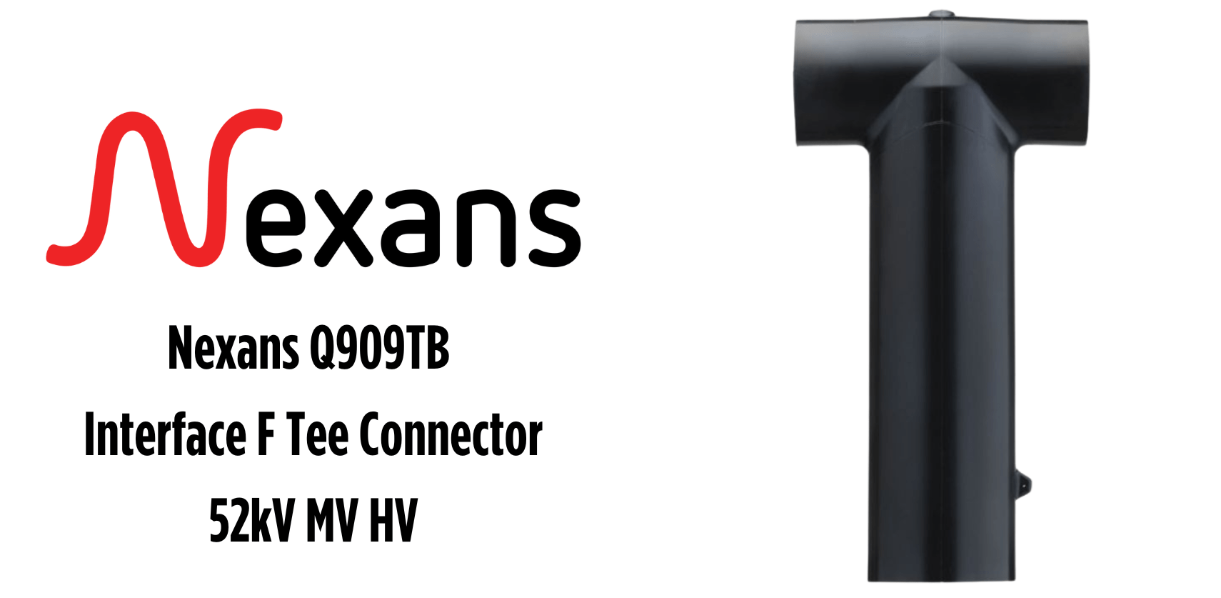 Nexans Q909TB Interface F Tee Connector 52kV MV HV