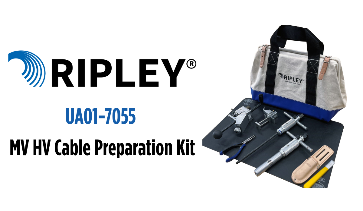 Ripley UA01-7055 MV HV Cable Preparation Tool Kit