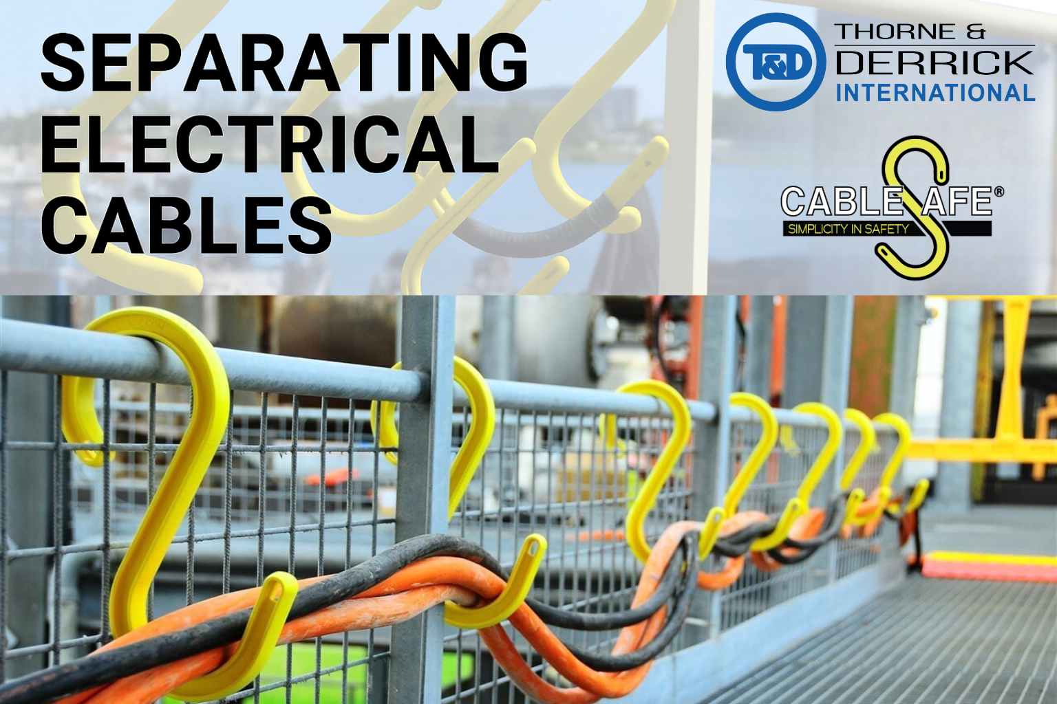Separating Electrical Cables With Cablesafe & T&D