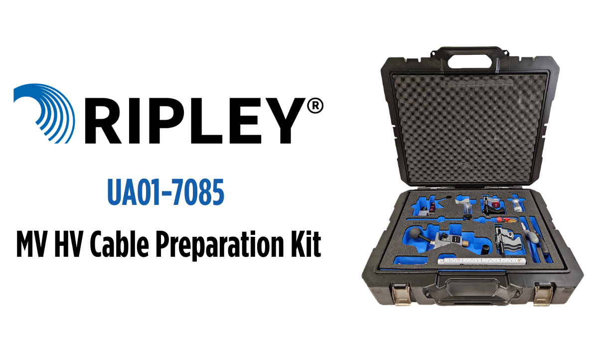 Ripley UA01-7085 MV HV Cable Preparation Tool Kit