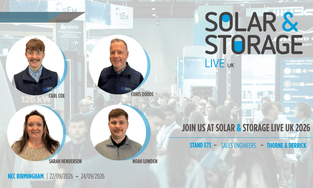 Thorne & Derrick at Solar & Storage Live UK 2026 Thorne & Derrick attending Solar and Storage Live UK 2026 at NEC Birmingham on Stand E73